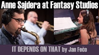 It Depends On That - Anne Sajdera with Jan Fečo & Miroslav Hloucal It Depends On That - Anne Sajdera with Jan Fečo & Miroslav Hloucal