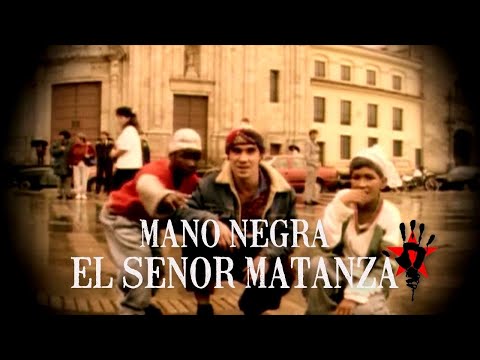 Mano Negra - El Senor Matanza (Clip Officiel)