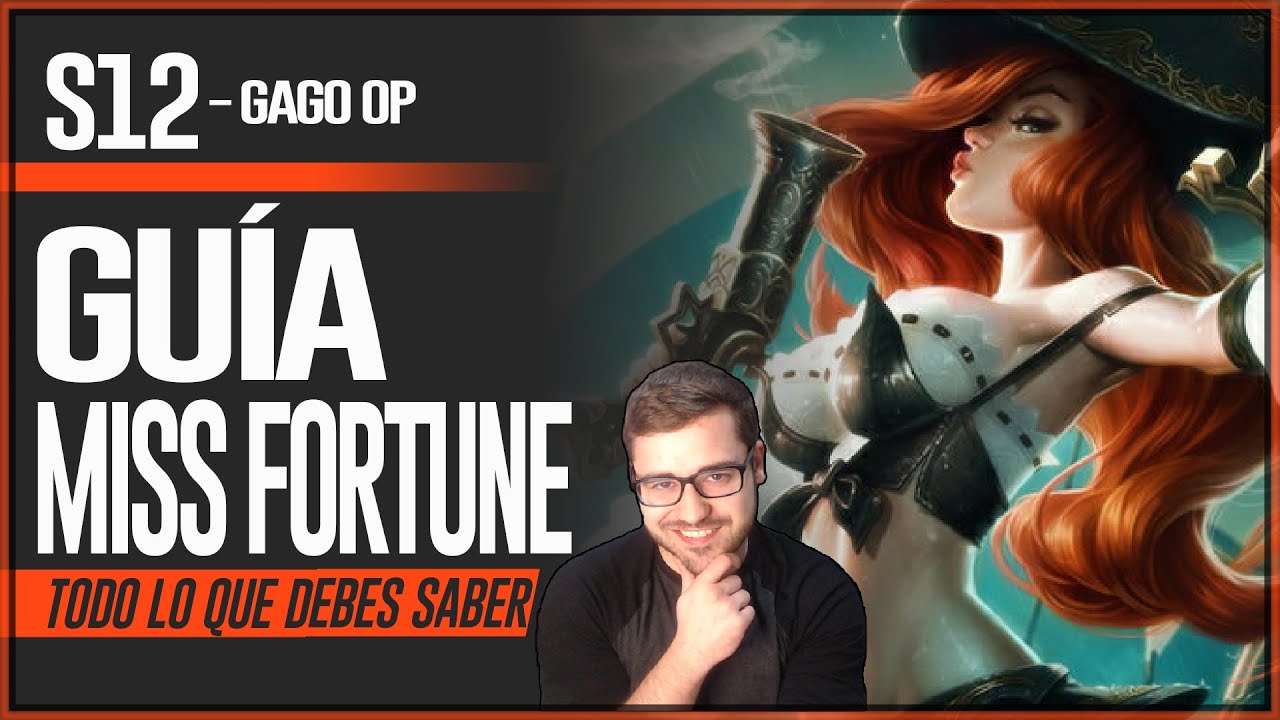 GUÍA MISS FORTUNE S12 ADC | COMO JUGAR CON MISS FORTUNE - COMBOS | HABILIDADES, RUNAS, OBJETOS 12.5