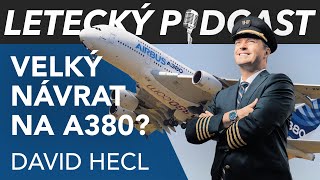 Vrátí se David Hecl do kokpitu A380? A je to jeho poslední rozhovor?