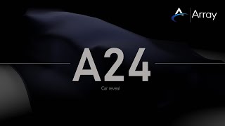 Array A24 Car Reveal