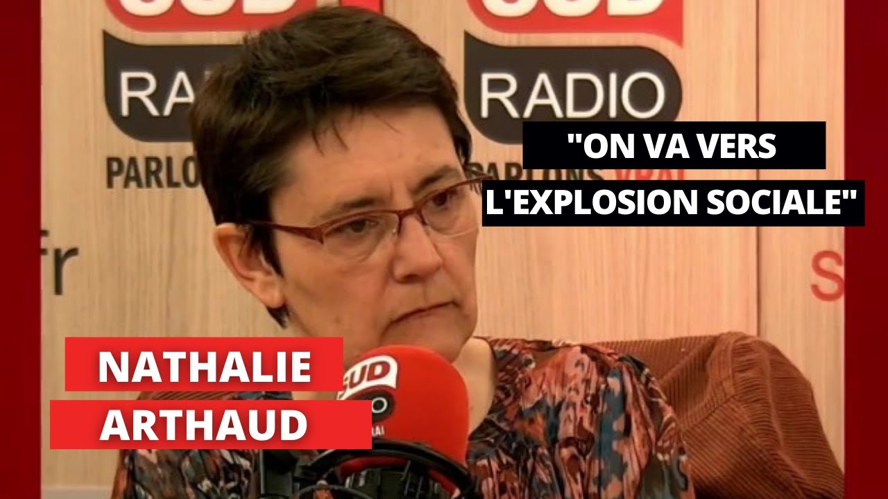 Nathalie Arthaud : "On va vers l’explosion sociale !"