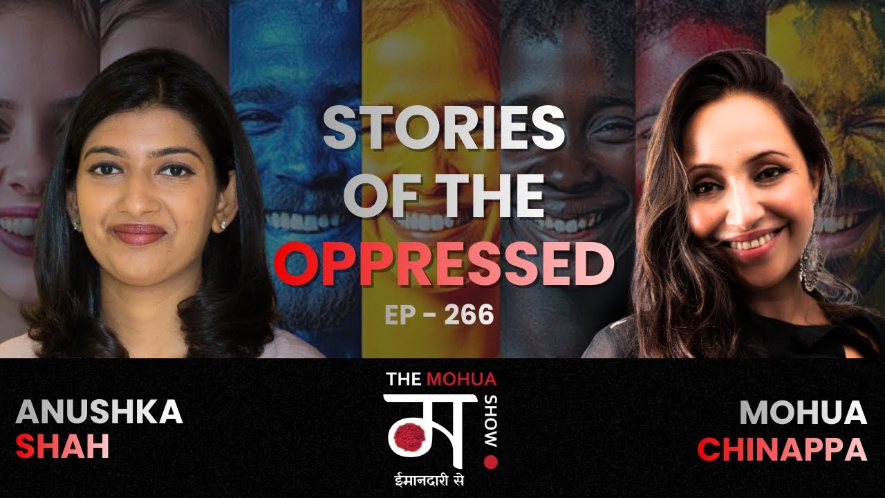 India–UK Cinema: The Women Changing the Game | Anushka Shah | Ep 266 | The Mohua Show