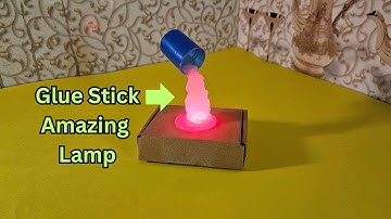 Make a Glue Stick Amazing Lamp   ||   Glue Stick Hack