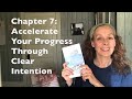 Chapter 7 Accelerate Your Progress Through Clear Intention: Vision and Goal Setting