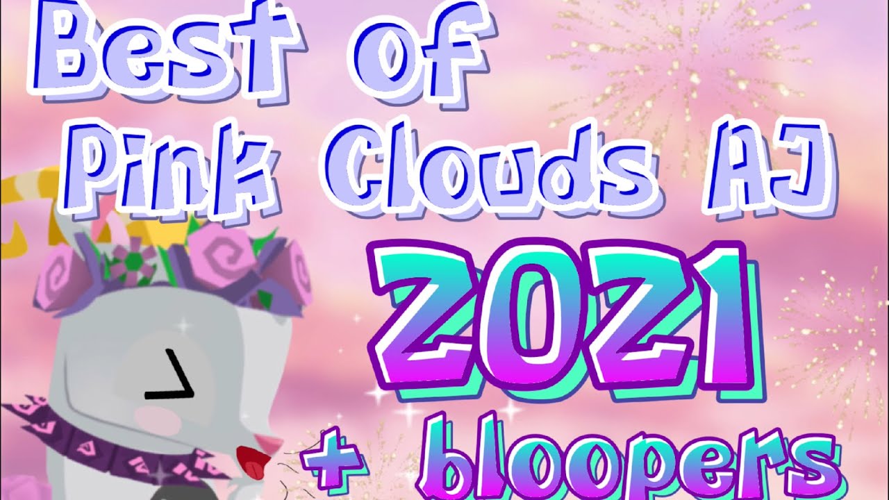 BEST OF PINK CLOUDS AJ AND BLOOPERS 2021!!  PINK CLOUDS AJ