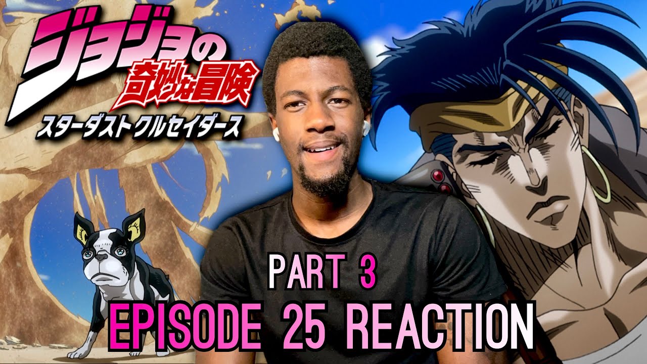 Egypt Arc Begins | JoJo’s Bizarre Adventure Part 3 Ep 25 Reaction - YouTube
