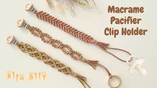 ใใใใถใใใซใใผ| Macrame Baby Pacifier Clip | Dummy Clip |ใใใกใใใซใใผ