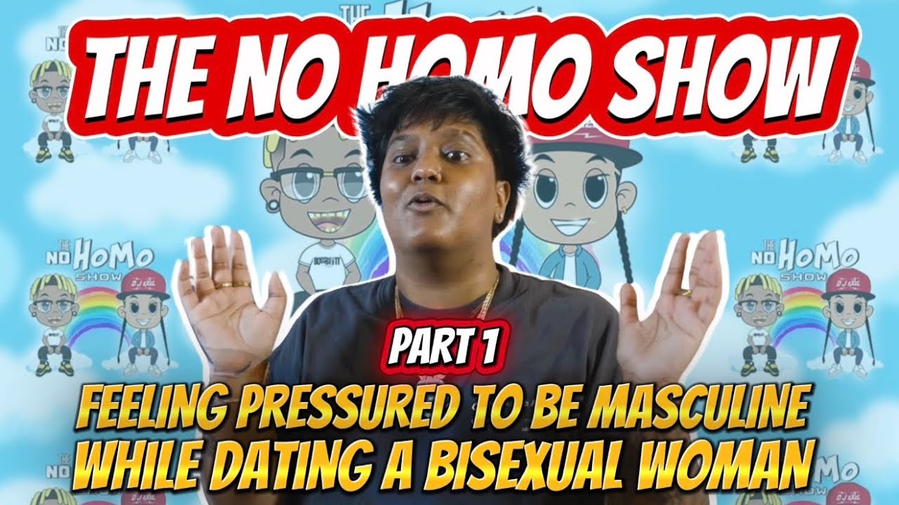 Anj speaks on Feeling Pressured to be more Masculine when dating a Bi-Woman (Part 1) | TNHS 177