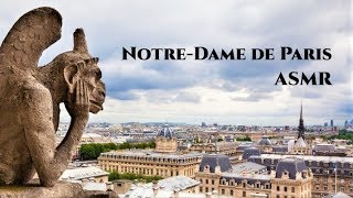 ASMR  History of NotreDame de Paris and Gothic Cathedrals