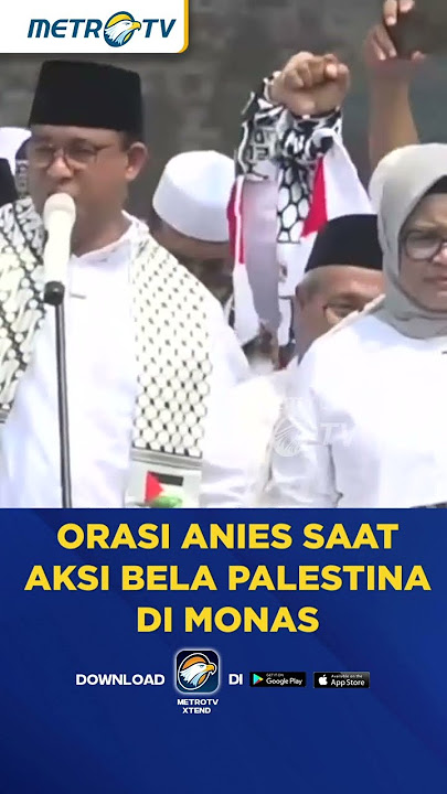 Orasi Anies Saat Aksi Bela Palestina di Monas #shorts
