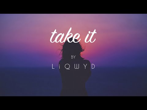 LiQWYD - Take