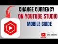 How to Change Currency on YouTube Studio Mobile - Revenue Settings Guide!