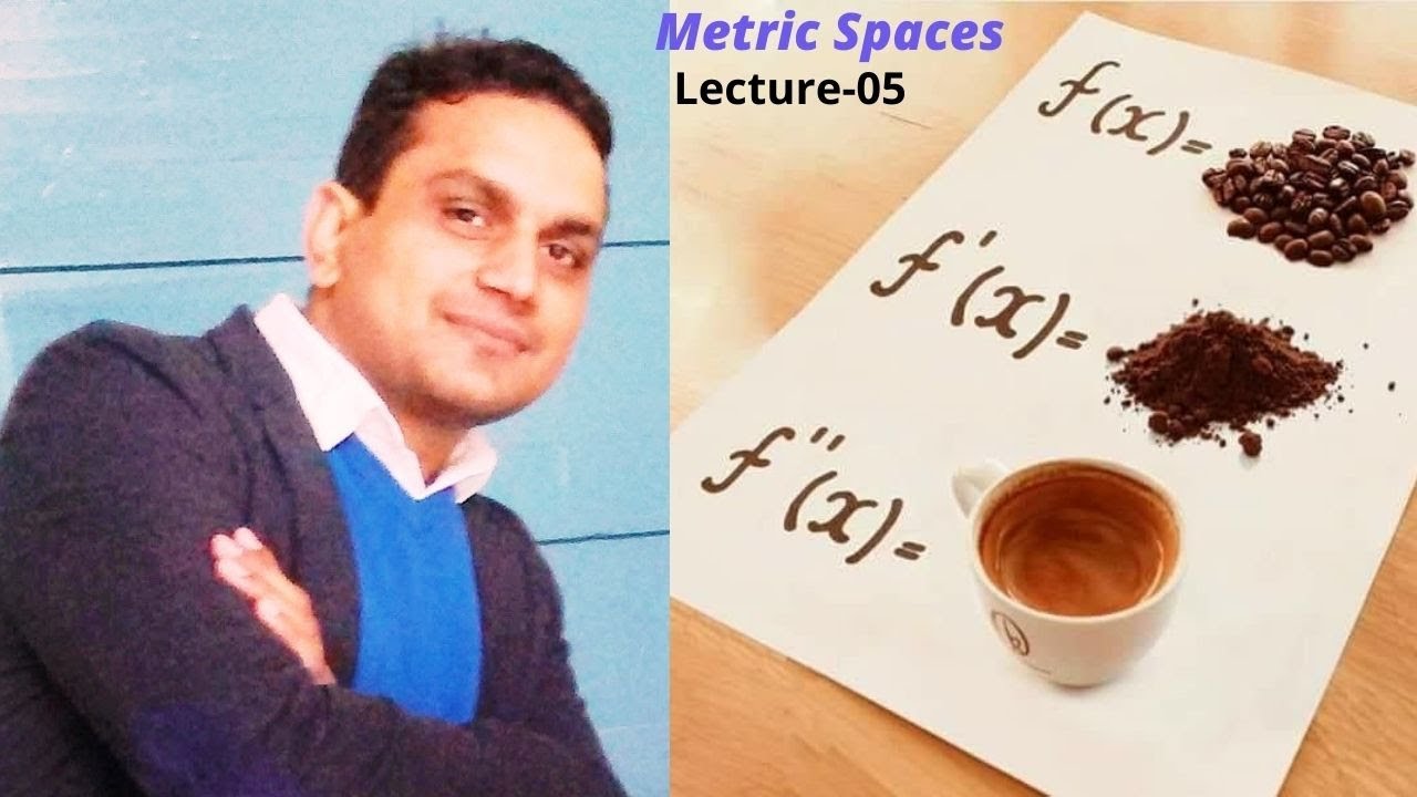 Lecture-21(Metric Spaces-05)