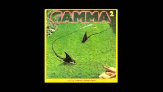 Video thumbnail of "Gamma - Mean Streak"