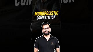 Monopolistic Competition Explained | Excess Capacity | Indian Economic Service (IES) Economics