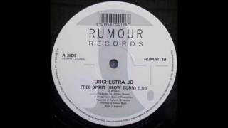 Orchestra JB - Free Spirit (Slow Burn mix)