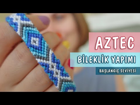 Yapımı Kolay Aztec Arkadaşlık Bilekliği - Arkadaş Bilekliği Nasıl Yapılır ?