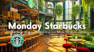 Positive New Day Starbucks Jazz Music - Soothing 11 Hour Starbucks Music | Relaxing Starbucks Music☕