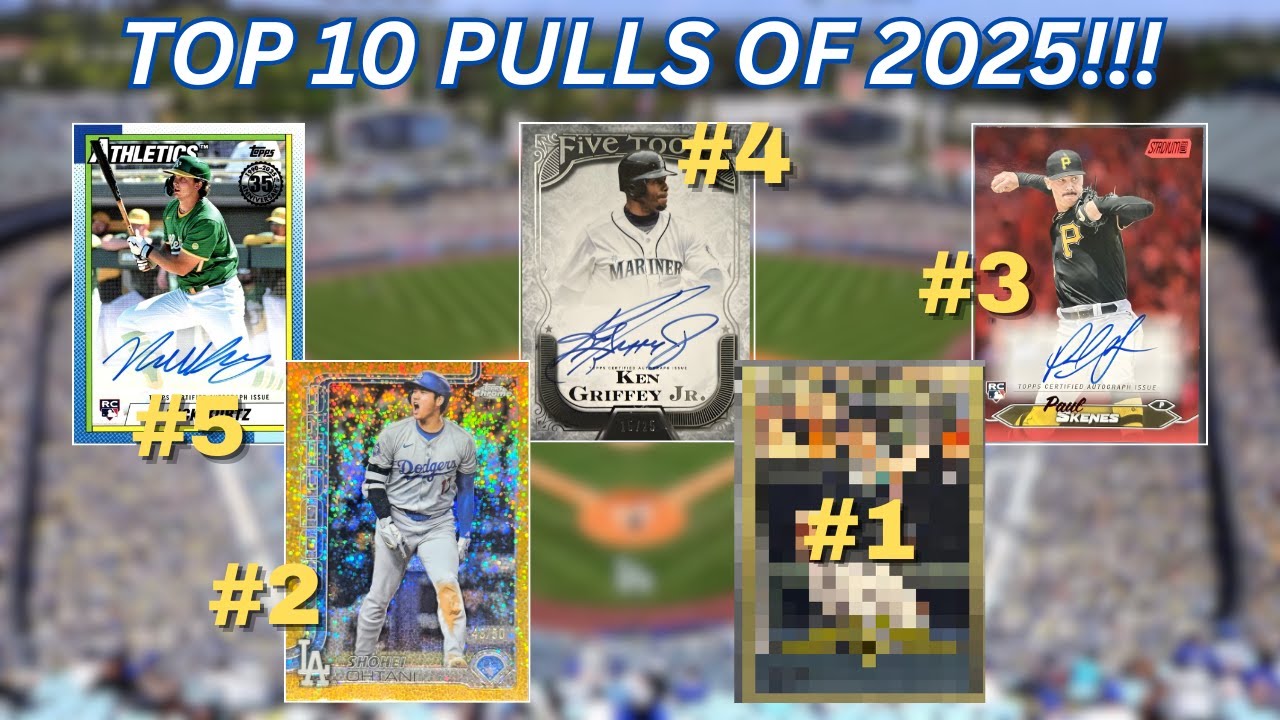 🚨 MY TOP 10 BASEBALL CARD PULLS IN 2025! 🚨