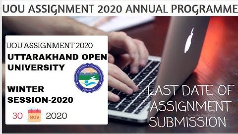 uou assignment 2020 | uou assignment last date 2020| uttarakhand open university assignment 2020-21