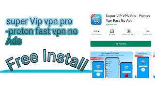 Super Vip vpn pro-proton fast vpn free Install free download screenshot 4