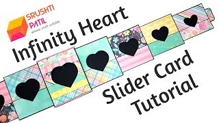 Infinity Heart Slider Card Tutorial by Srushti Patil