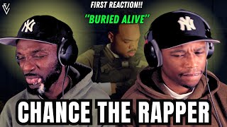 Chance the Rapper - Buried Alive | FIRST REACTION
