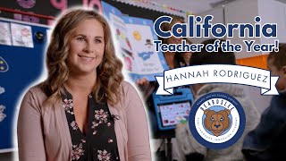 Hannah Rodriguez: 2024 California Teacher of the Year!