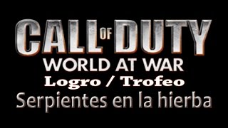 Call of Duty : World at War - Logro / Trofeo Serpientes en la hierba (Snake in the Grass)