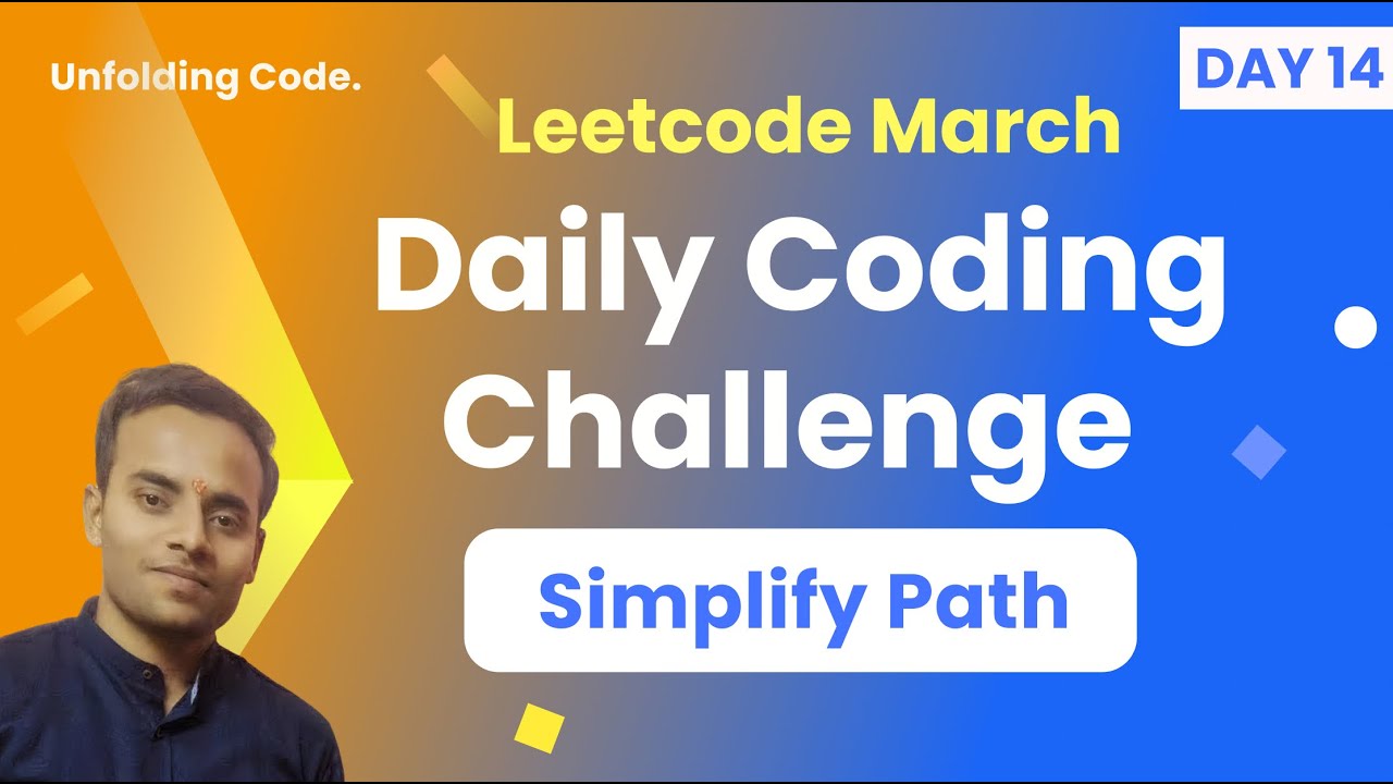 Simplify Path | Leetcode 71 | March Day 14 | Stack | Optimal Solution ...
