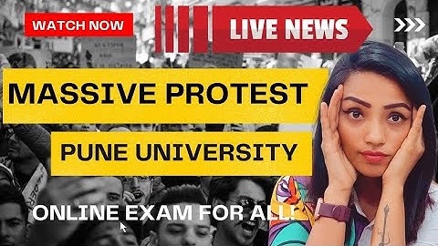 MASSIVE PROTEST AT PUNE UNIVERSITY  | NO OPTION BUT THE AUTHORITY WILL HAVE TO LISTEN? #ONLINE EXAM