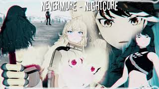 RWBY Nevermore Nightcore