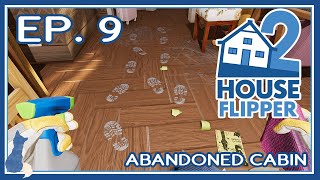 House Flipper 2 | Ep. 9 | Abandoned Cabin