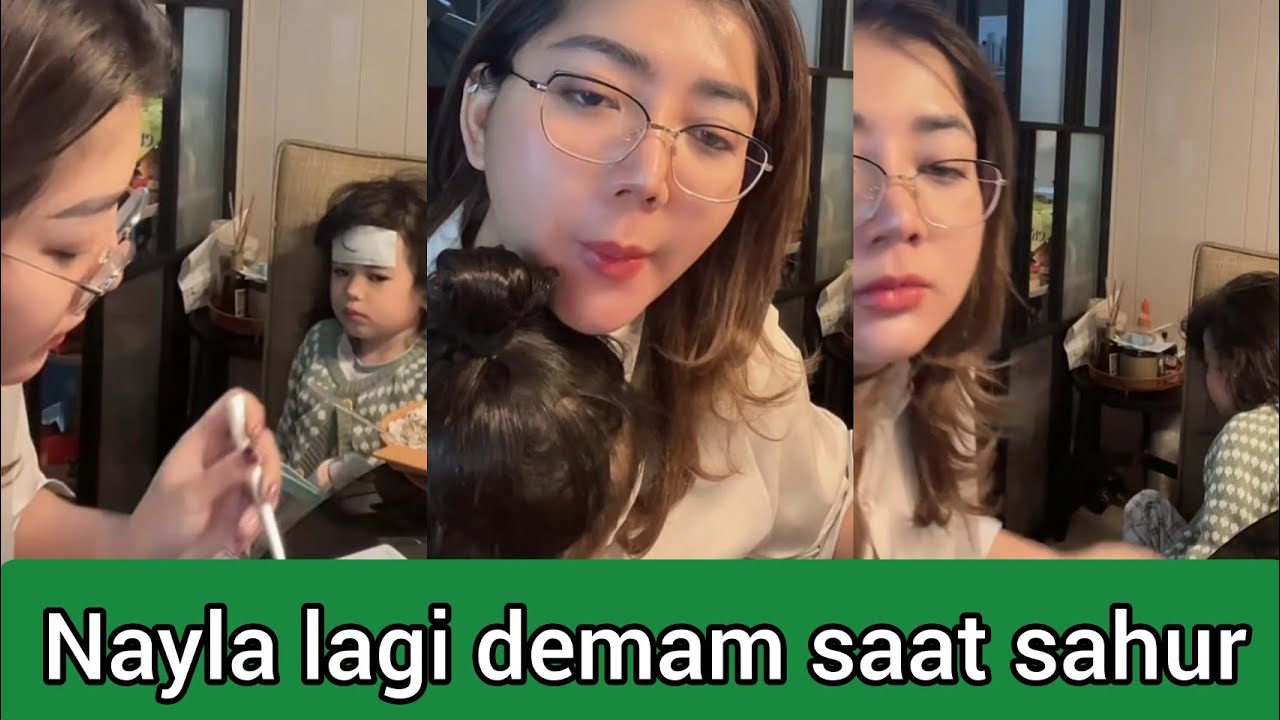 Nayla ikutan sahur tapi lagi demam sampai lemas 😭