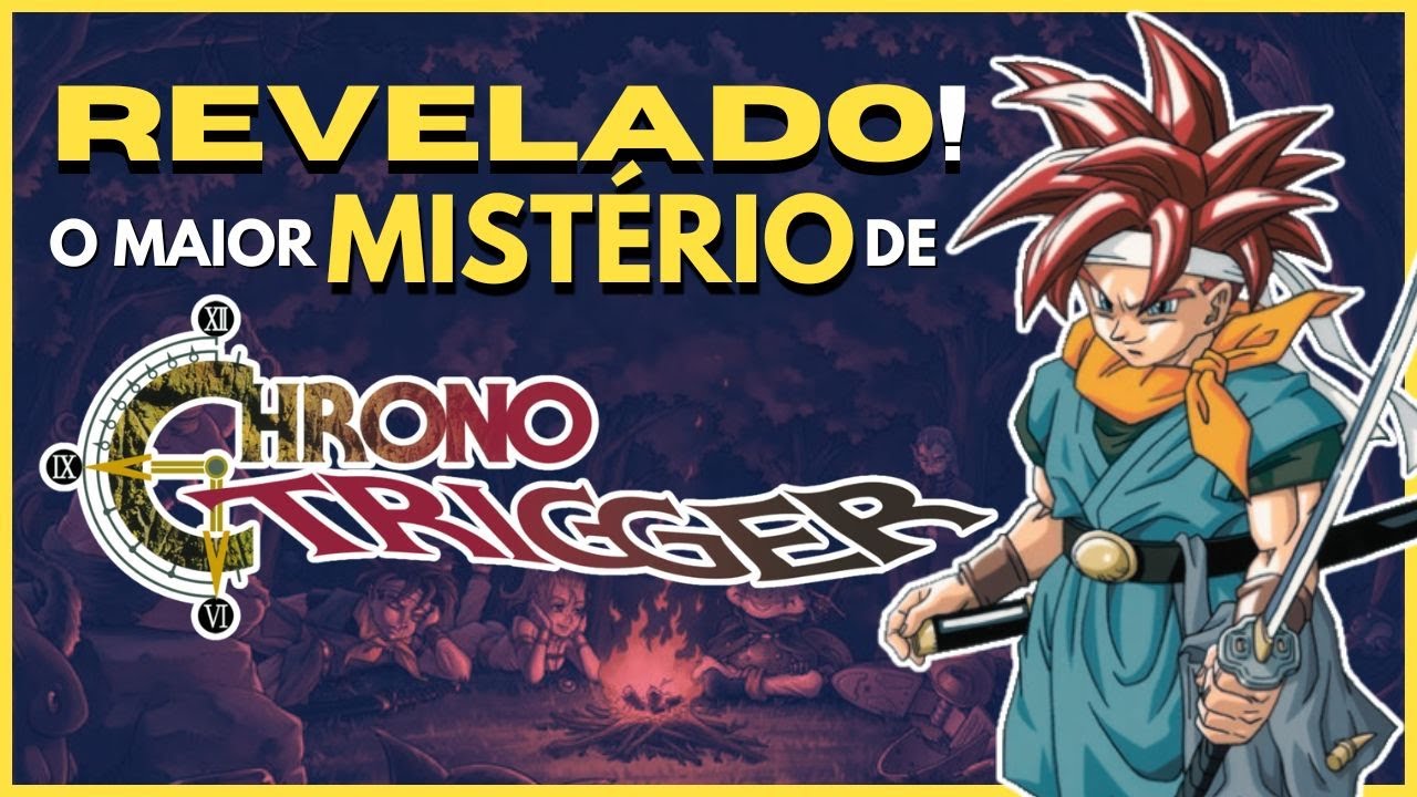 NINGUÉM ENTENDEU CHRONO TRIGGER