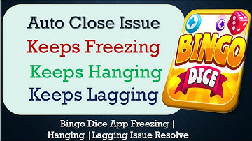 How to Fix Bingo Dice Auto Close | Keeps Hanging | Freezing | Lagging Issue Solve in Android