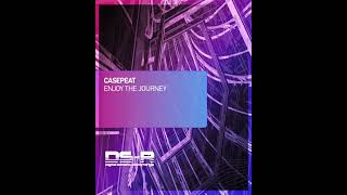 Casepeat Enjoy - The Journey [OUT THIS FRIDAY]