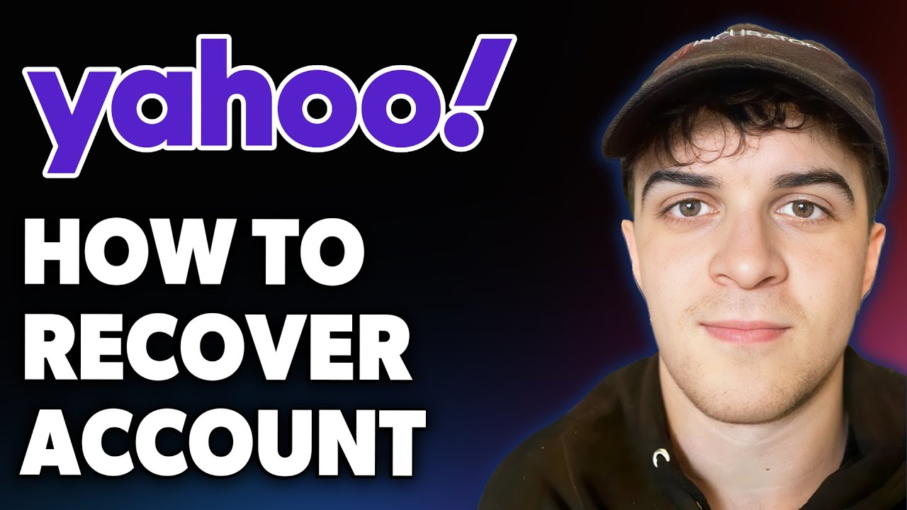 How to Recover Yahoo Account [2025 Full Guide]