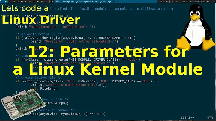 Let's code a Linux Driver - 12: Parameters for a Linux Kernel Module