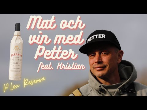 Mat och Vin med Petter feat. Kristian - RESERVA