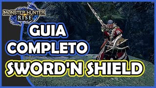 MONSTER HUNTER RISE - Complete SWORD AND SHIELD Guide Tips for SWORD AND SHIELD
