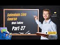 Selenium Automation Full Course Web Tables || Selenium Tutorial Free Part 27