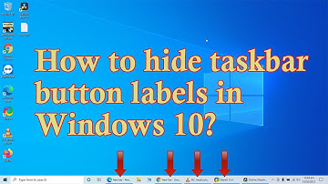 How to hide taskbar button labels? How to remove Taskbar Icon labels in Windows 10?