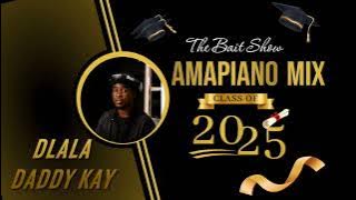 AMAPIANO MIX | 09 AUG | CLASS OF 2025 | LAST WAVE VOL 1 | DADDY KAY / DJ MAPHORISA | KABZA DE SMALL
