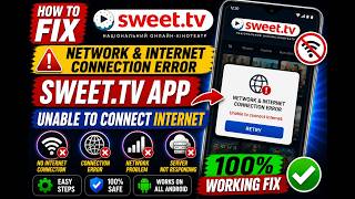 Fix SWEET.TV App Network & Internet Connection Error (2026) | SWEET.TV Unable to Connect to Internet screenshot 2