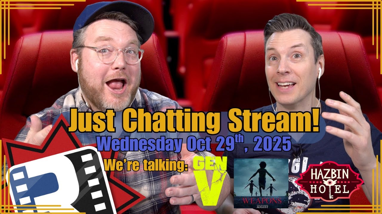 Live Just Chatting Stream | Gen V + Weapons + Hazbin Hotel + Suprise Patreon Drop!