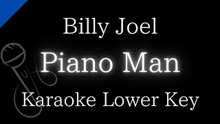 【Karaoke Instrumental】Piano Man / Billy Joel【Lower Key】