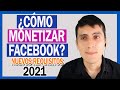 ✅¿CÓMO monetizar FACEBOOK 2021 | NUEVOS REQUISITOS