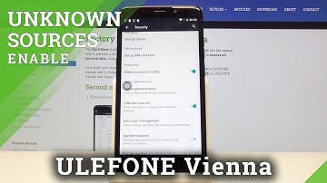 How to Allow App Installation in ULEFONE Vienna – Enable Unknown Sources